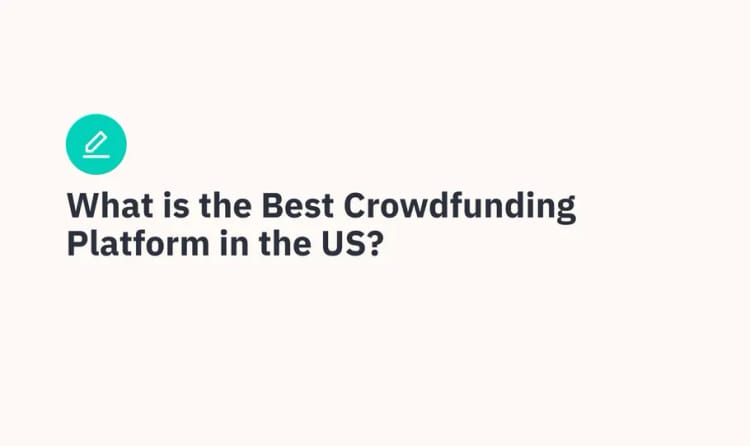 What is the Best Crowdfunding Platform in the US?